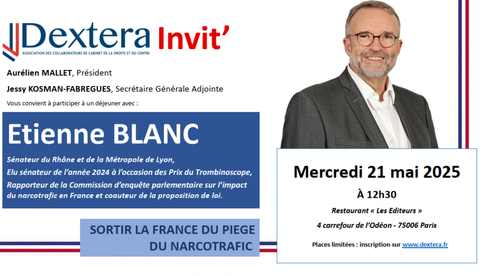Dextera Invit' - Déjeuner avec Etienne Blanc