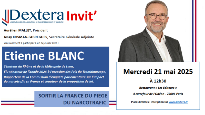Dextera Invit' - Déjeuner avec Etienne Blanc