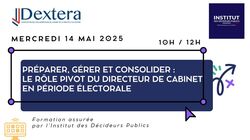 Le rôle pivot du directeur de cabinet en période électorale